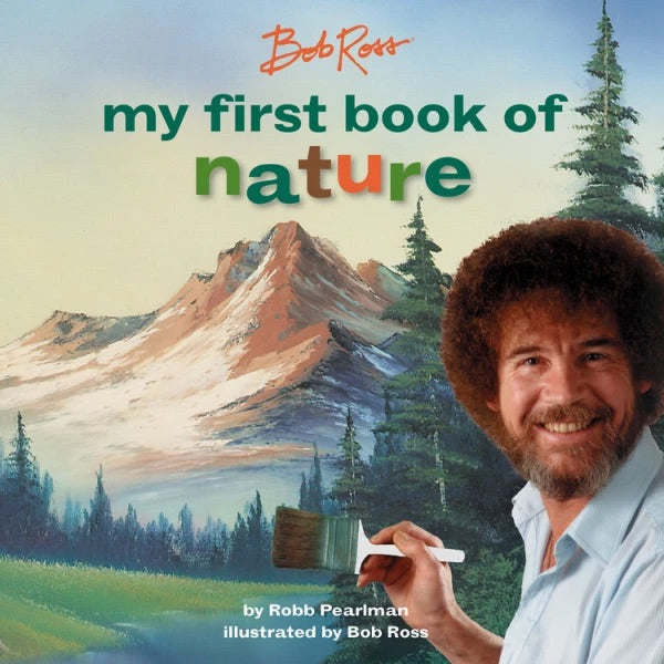 “Bob Ross: My First Book Of Nature” Book
