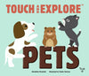 "Touch and Explore: Pets" Board Book