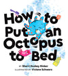 "How to Put an Octopus to Bed" Book