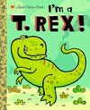 "I'm A TRex" Little Golden Book