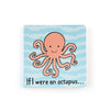 If I Were An Octopus Board Book by Jellycat #BB444OC