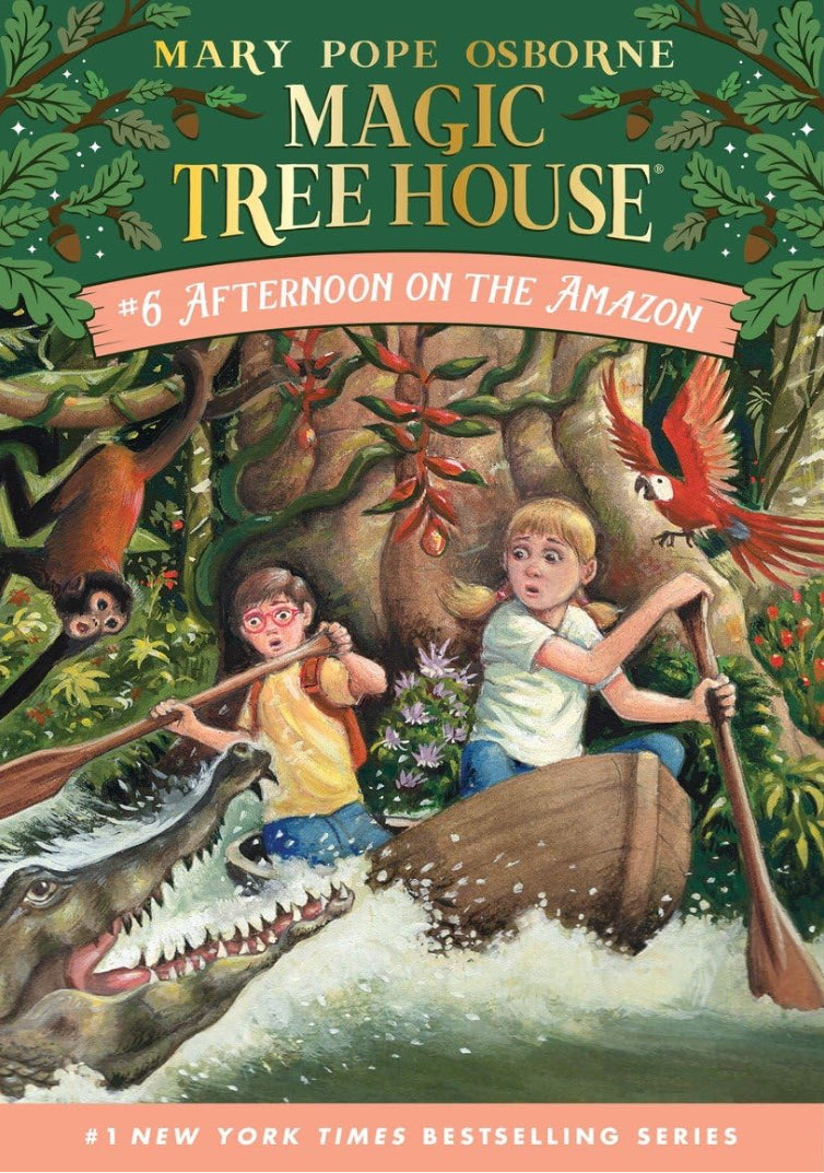 Magic Tree House #6: Afternoon On The Amazon by Mary Pope Osborne