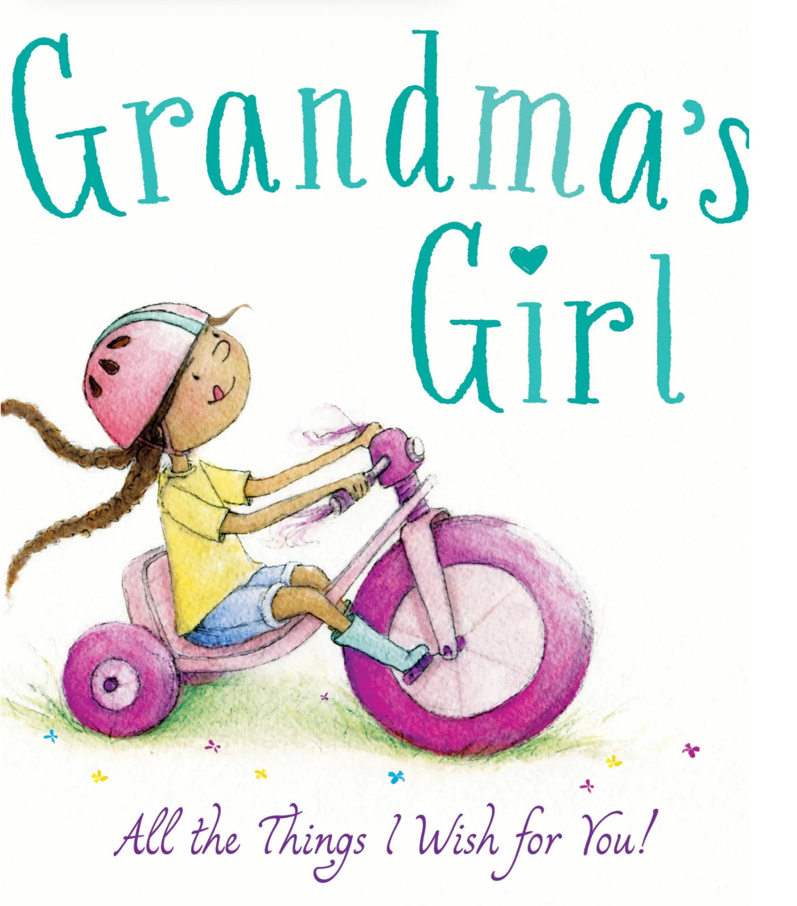 Grandma’s Girl: All The Things I Wish For You Book