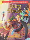 Fairy House Choose Your Own Adventure