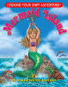 Mermaid Island Choose Your Own Adventure