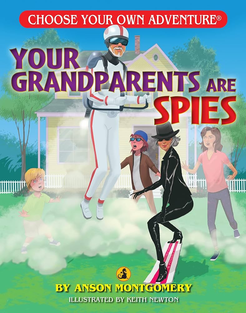 Your Grandparents Are Spies Choose Your Own Adventure