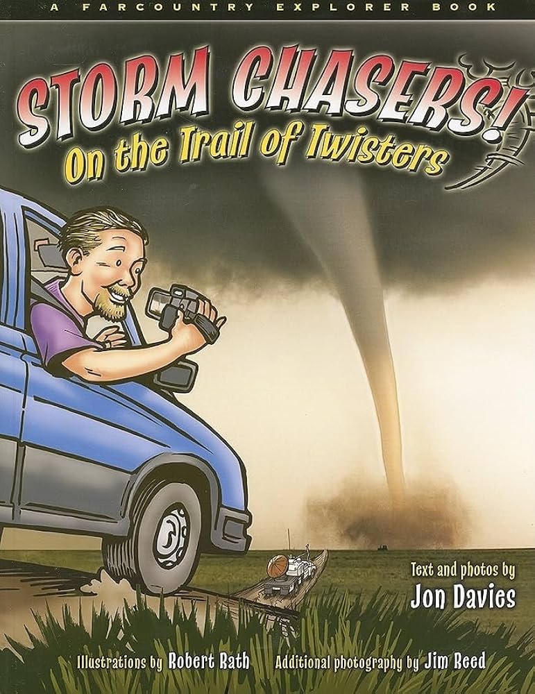 Storm Chasers On The Trail Of Twisters Book by Farcountry Press