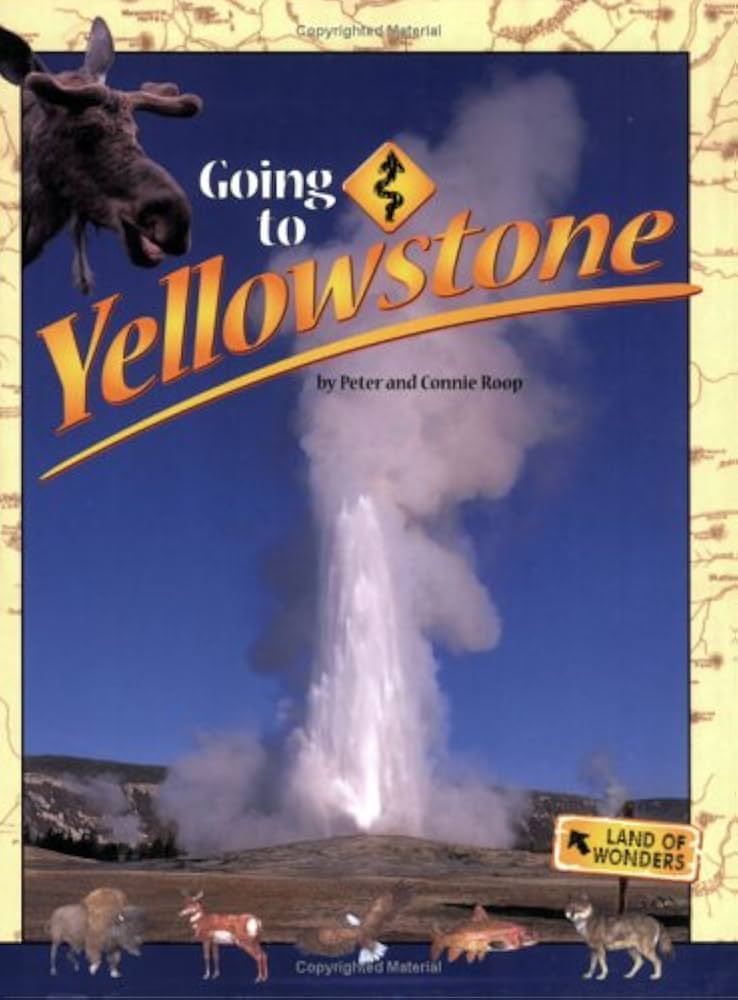 Going To Yellowstone National Park Book by Farcountry Press